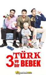 3 Türk ve Bir Bebek