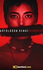 Kötülüğün Rengi: Kırmızı