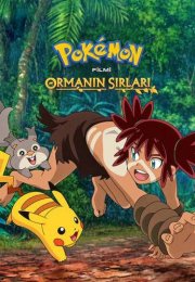 Pokémon Filmi: Ormanın Sırları