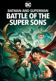 Batman ve Süpermen: Süper Oğulların Savaşı