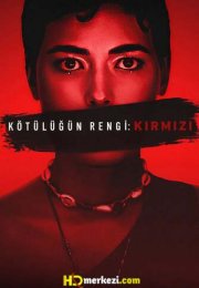 Kötülüğün Rengi: Kırmızı